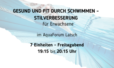 Gesund & Fit durch Schwimmen – Stilverbesserung im Aquaforum Latsch